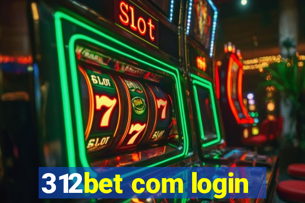 312bet com login